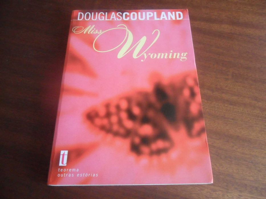 "Miss Wyoming" de Douglas Coupland - 1ª Edição de 2000