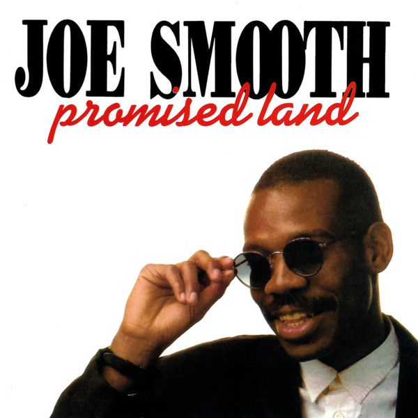Joe Smooth - Promised Land
