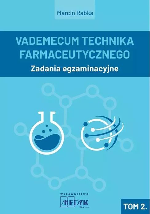 Vademecum Technika Farmaceutycznego. Tom 2.. MEDYK