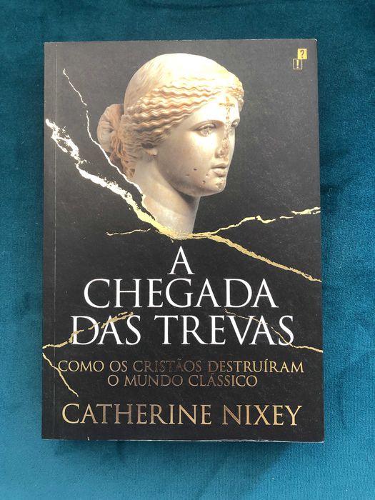 A chegada das trevas - Catherine Nixey - LIVRO