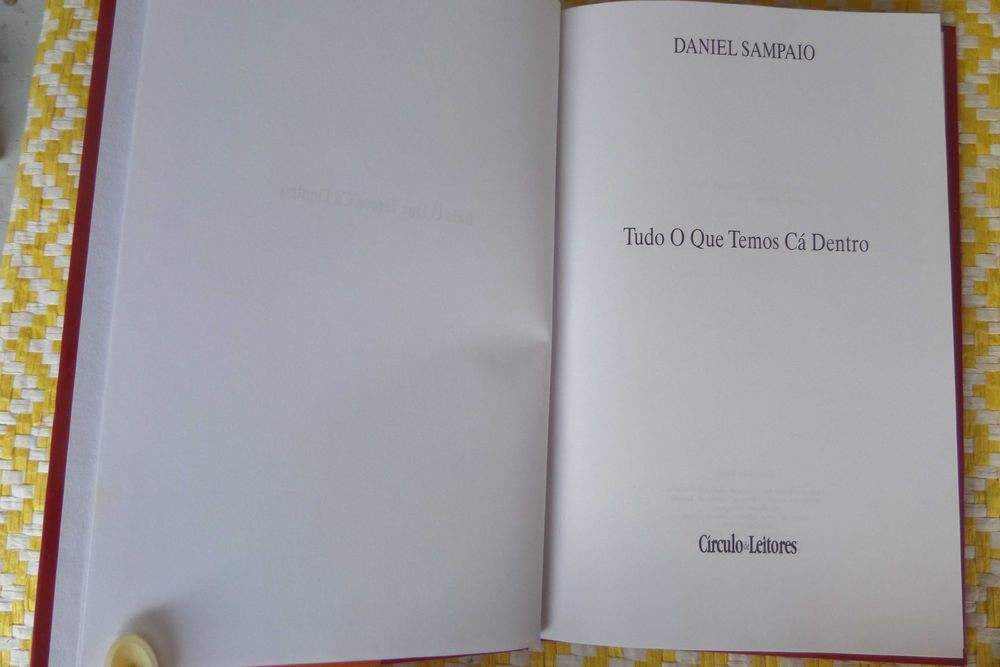 Tudo o que temos dentro 
Daniel Sampaio