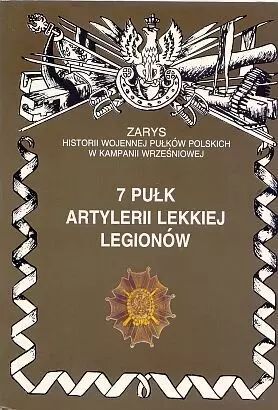 7 Pułk Artylerii Lekkiej Legionów  Piotr Zarzycki