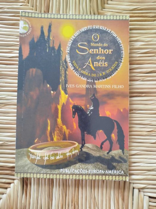 O Mundo do Senhor dos Anéis - Vida e Obra de J.R.R. Tolkien (Coleção O Mundo da Terra Média)