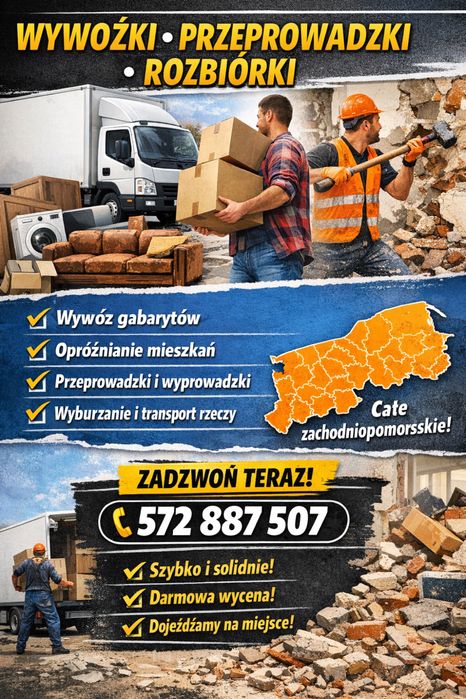 Przeprowadzki • Wywóz • Rozbiórki – Szybko i Solidnie!