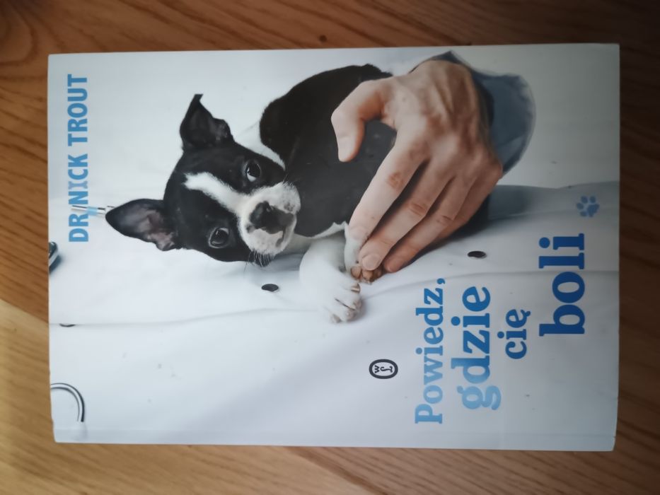 Powiedz, gdzie cię boli, dr Nick Trout