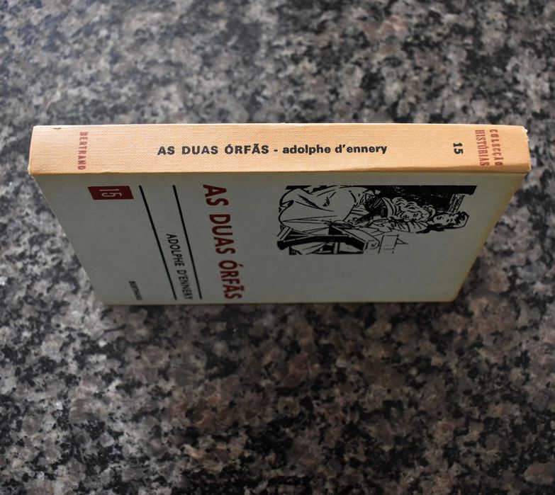 As Duas Órfãs - Adolphe D'Ennery (Bertrand 1974)