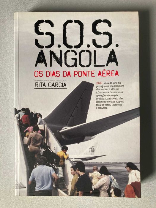 S.O.S. Angola - Os Dias da Ponte Aérea, de Rita Garcia