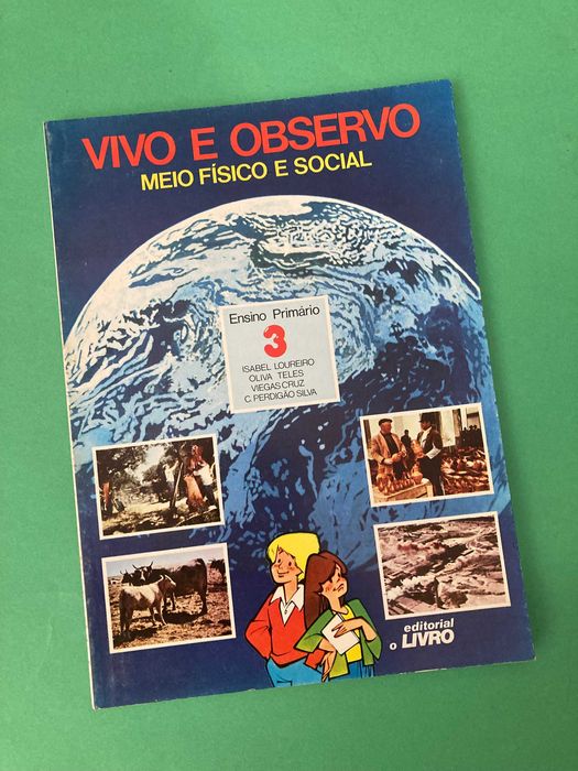 Livro Escola Primária Vivo e Observo Meio Físico e Social 3ª Classe Anos 80