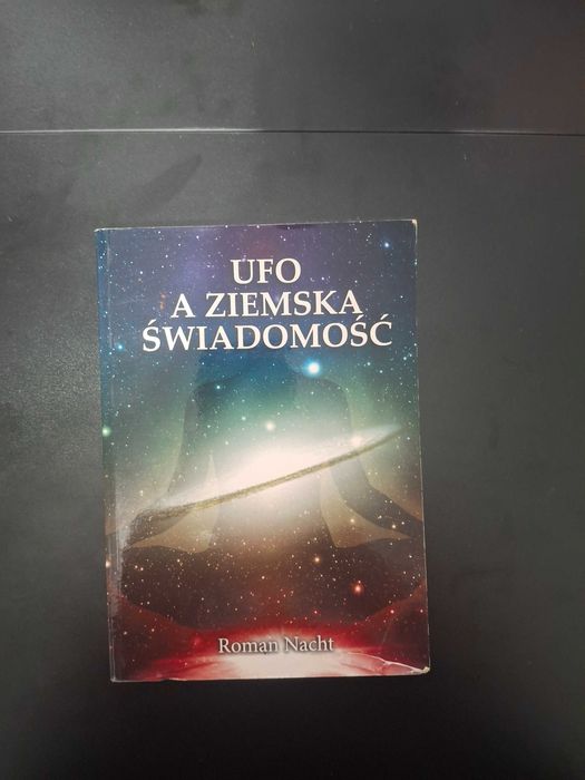 UFO a ziemska świadomość | AUTOGRAF R. Bernatowicza | UNIKAT | 2016