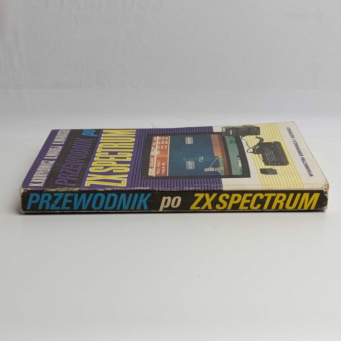 教科書いろいろ。 Przewodnik po ZX Spectrum K. Kuryłowicz D. Madej K. Marasek 1986