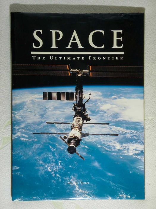 "Space: The Ultimate Frontier" Michael Sharpe. MEGA OGROMNY format!