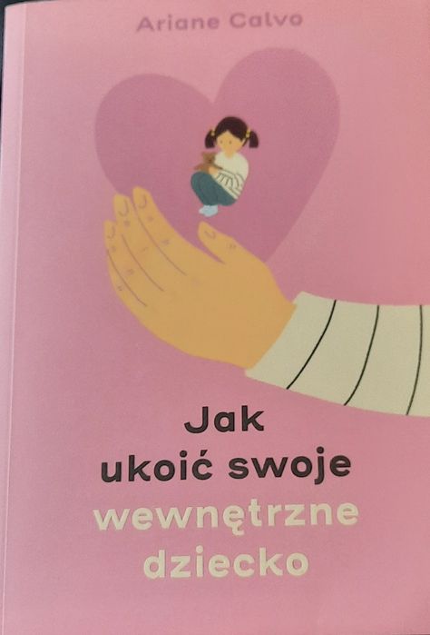 Jak ukoić swoje wewnętrzne dziecko