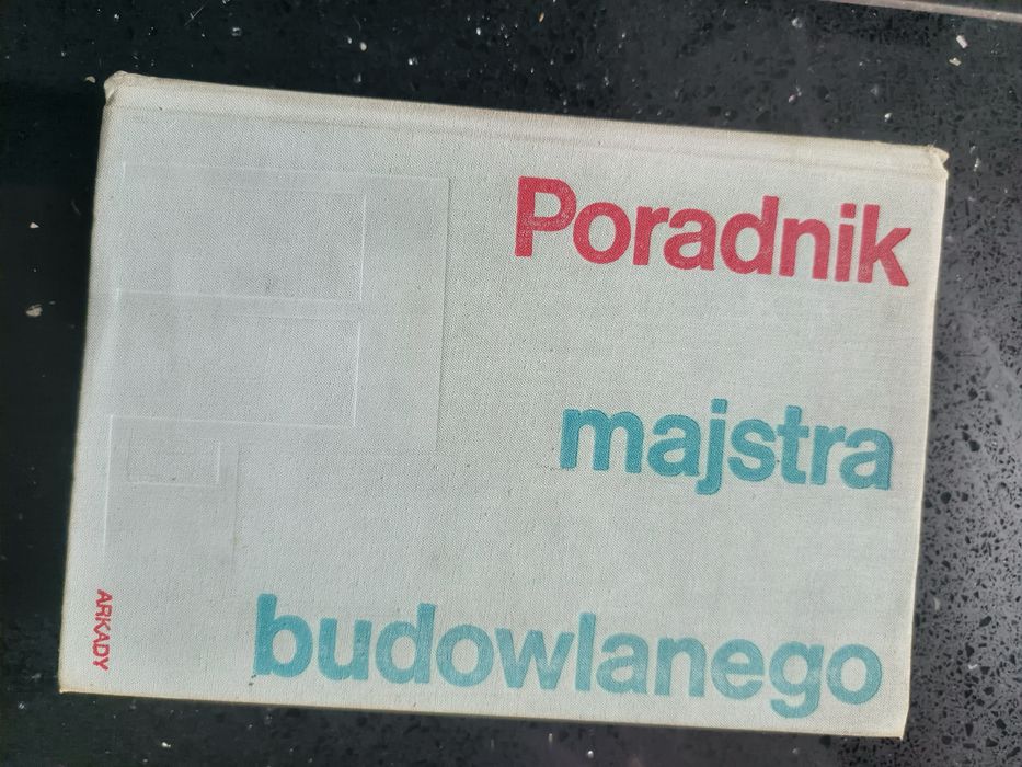 Poradnik majstra budowlanego / budownictwo / inżynieria