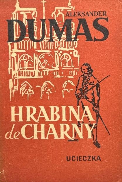 Hrabina De Charny Tom Ii Ucieczka Aleksander Dumas