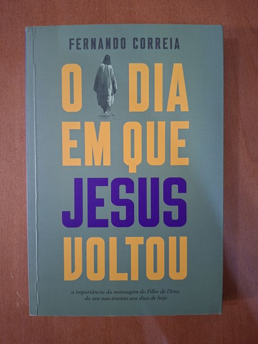 O Dia em Que Jesus Voltou