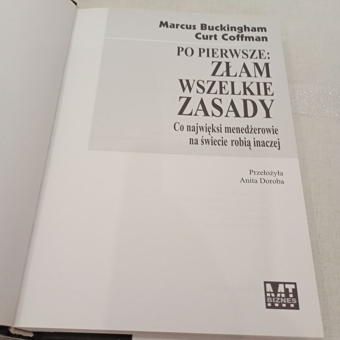Po pierwsze złam wszelkie zasady. Curt Coffman