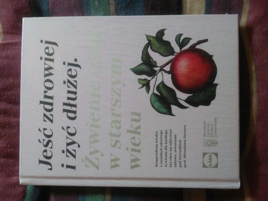 Jeść Zdrowiej i Żyć Dłużej.Żywienie osób w starszym wieku.Książka LIDL