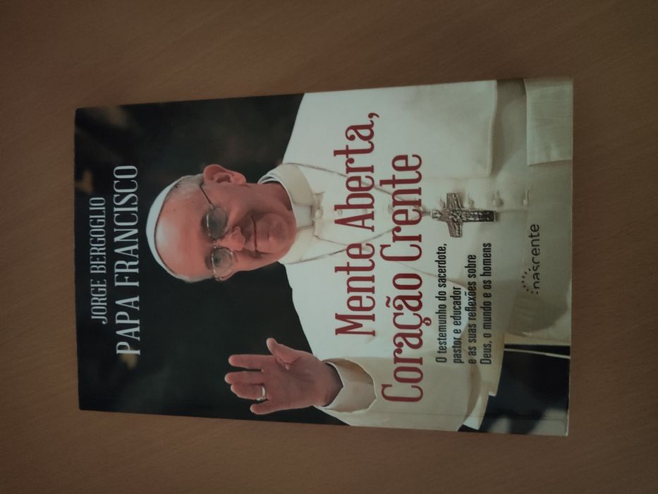 Mente Aberta, Coração Crente Papa Francisco de Jorge Bergoglio