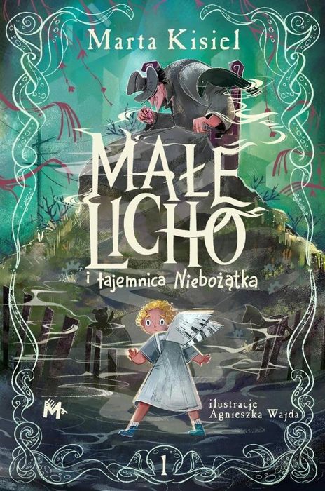 Małe Licho i tajemnica Niebożątka T.1
