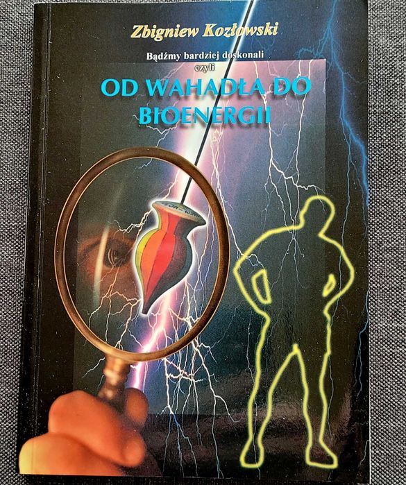 Od wahadła do bioenergii/Kozłowski