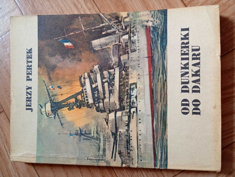książka: ,,Od Dunkierki do Dakaru"