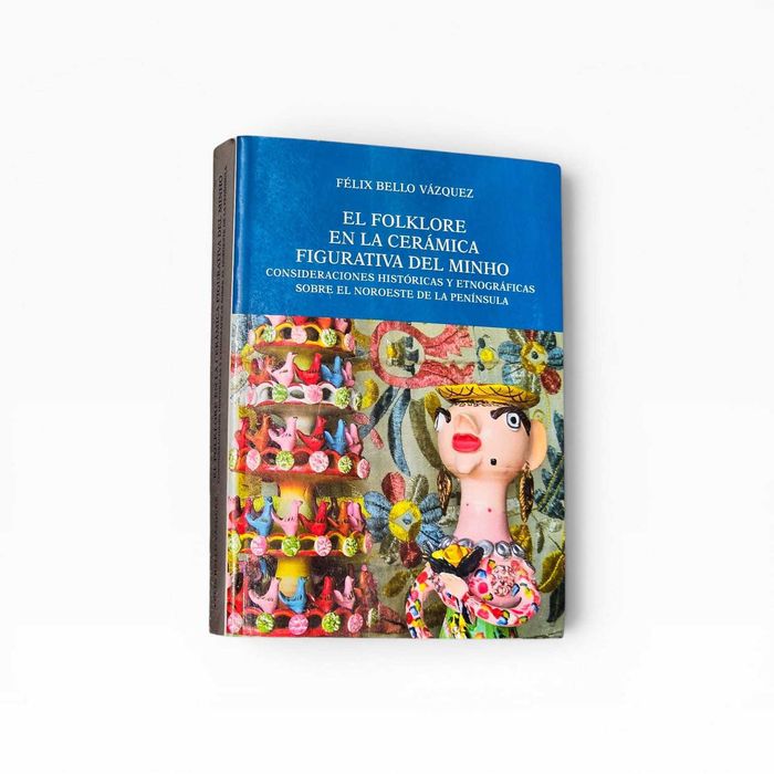 Livro “El Folklore en la Cerámica Figurativa del Minho” — Félix Bello Vázquez