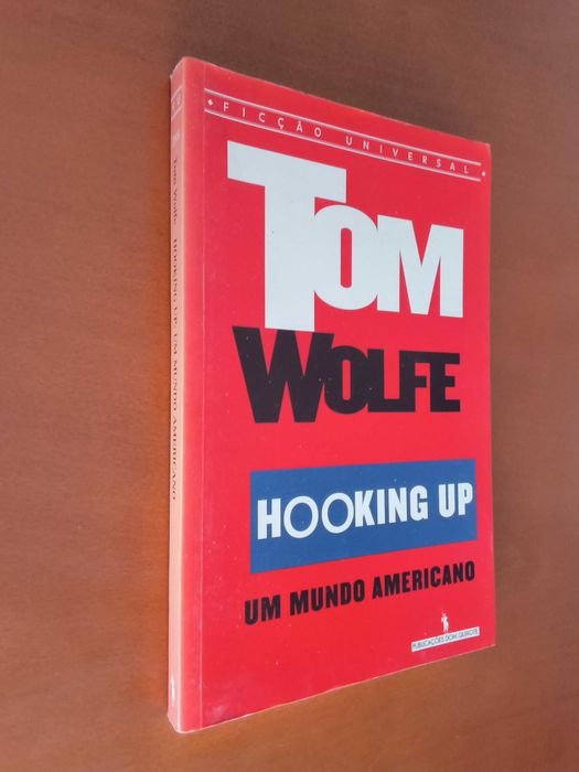 Hooking up um mundo Americano Tom Wolf