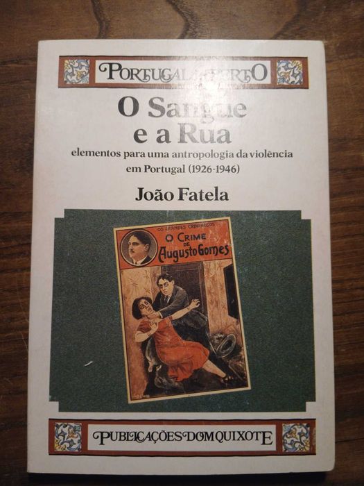 João Fatela, O Sangue e a Rua