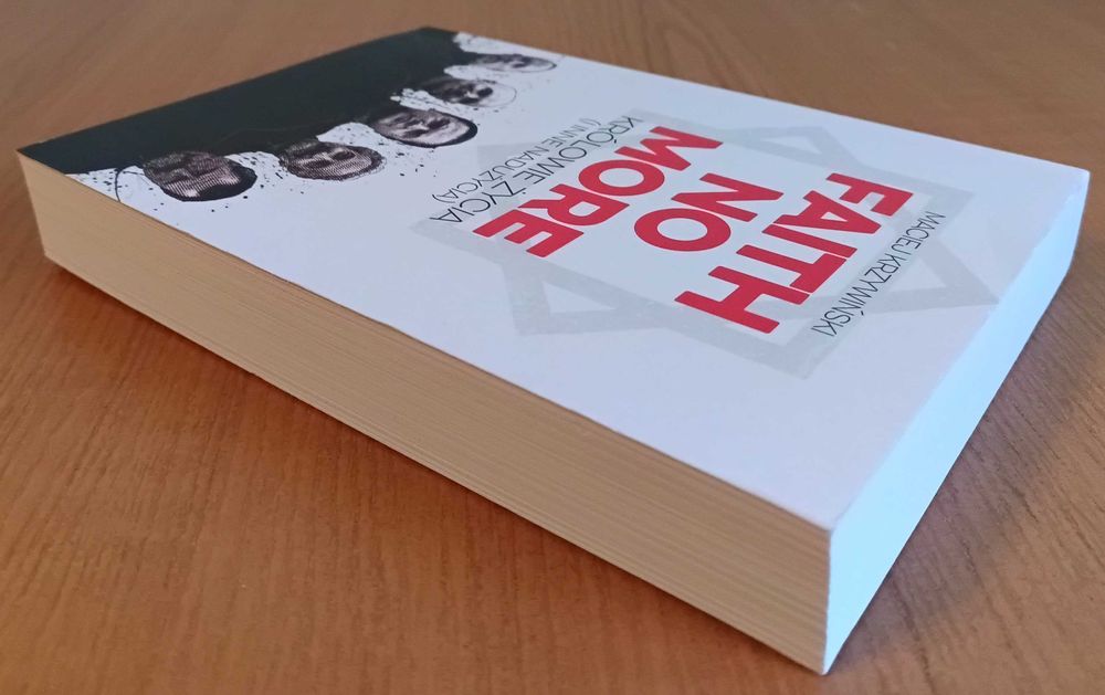 Maciej Krzywiński "Faith No More. Królowie życia (i inne nadużycia)"