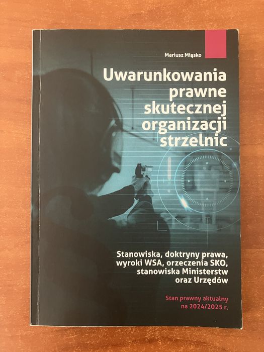 uwarunkowania prawne skutecznej organizacji strzelnic opracowanie
