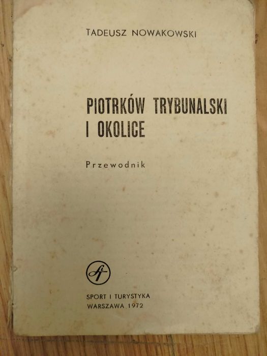 Przewodnik Piotrków Trybunalski i okolice Sport i turystyka 1972