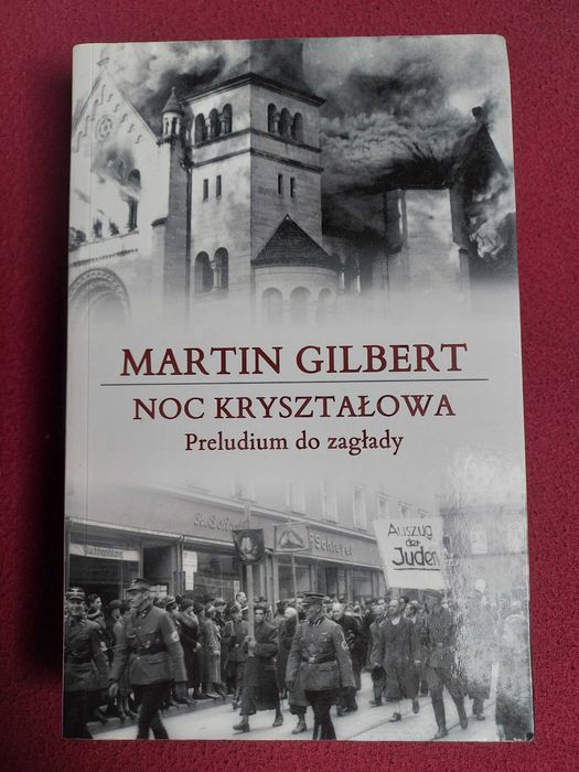 Noc kryształowa Preludium do zagłady Martin Gilbert