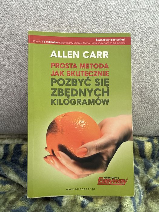Prosta Metoda jak skutecznie pozbyć się zbędnych kilogramów Allen Carr