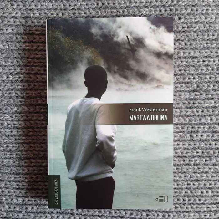 Martwa Dolina - Frank Westerman NOWA!!!