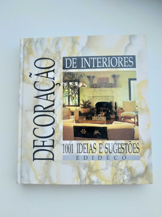 Decoração de Interiores - 1001 Ideias e Sugestões