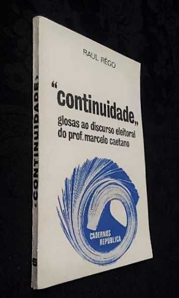 Raul Rêgo -Continuidade-Glosas discurso eleitoral Prof Marcelo Caetano