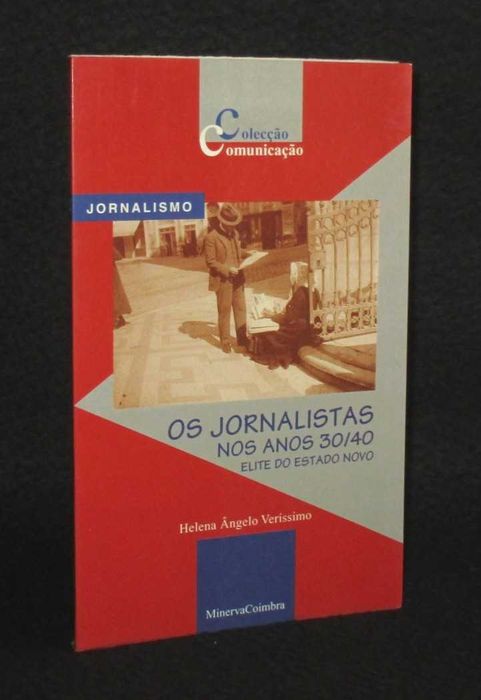 Book: Journalists in the 1930s/40s — The Elite of the Estado Novo