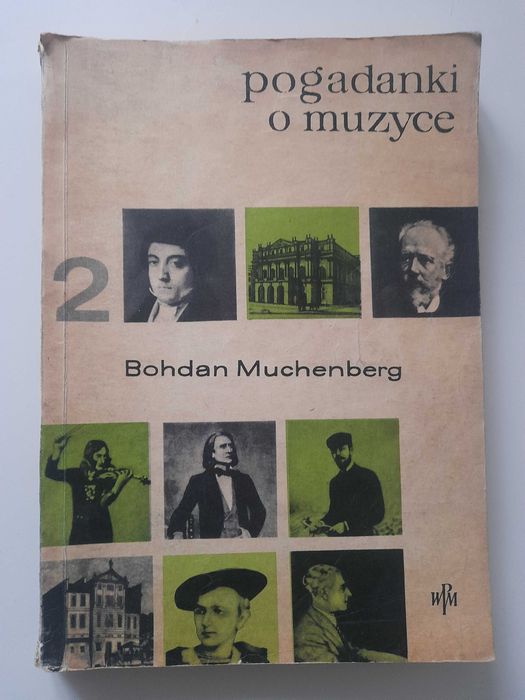 Pogadanki o muzyce tom 2 Bohdan Muchenberg