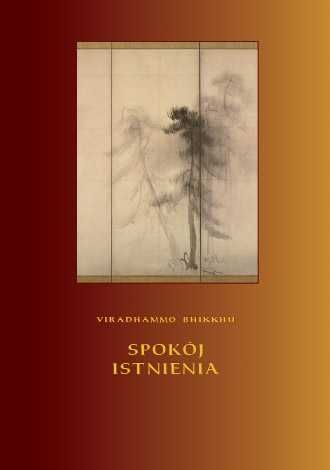 Spokój istnienia - Ajahn Viradhammo - ZA DARMO!