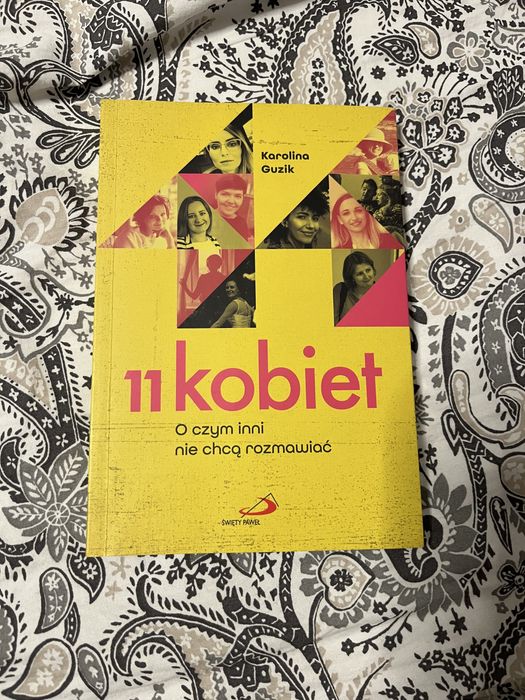 11 kobiet - o czym inni nie chcą rozmawiać. Karolina Guzik