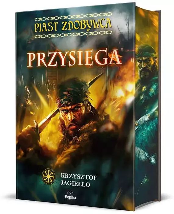 Piast Zdobywca. Tom 1. Przysięga. Replika. Nowy Produkt