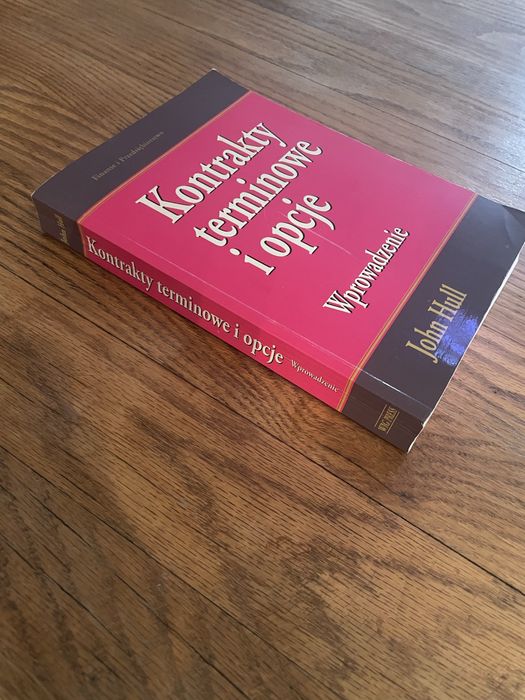 Kontrakty terminowe i opcje - John Hull