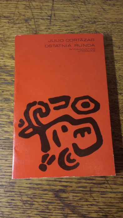 Ostatnia runda. Julio Cortāzar