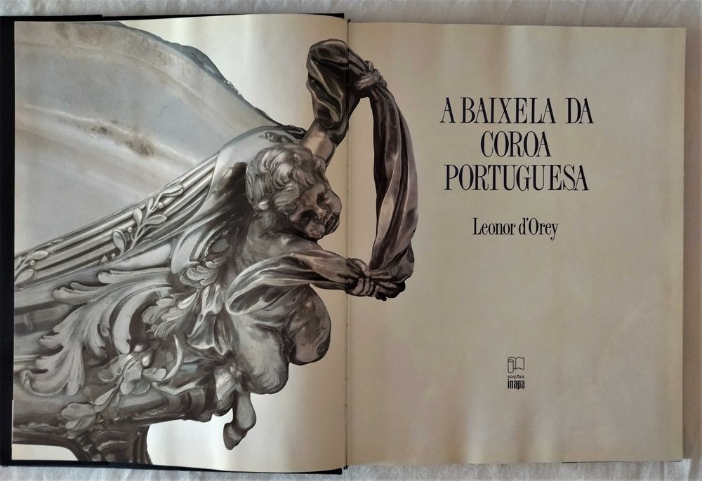 LIVRO RARO | A Baixela da Coroa Portuguesa, de Leonor d'Orey