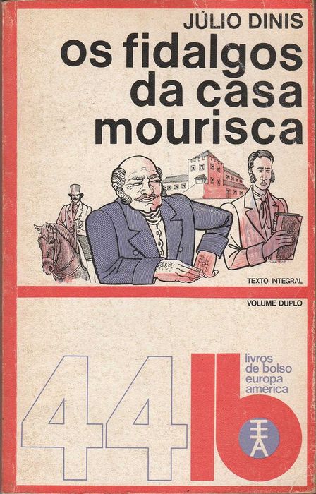 Júlio Dinis - Os Fidalgos Da Casa Mourisca