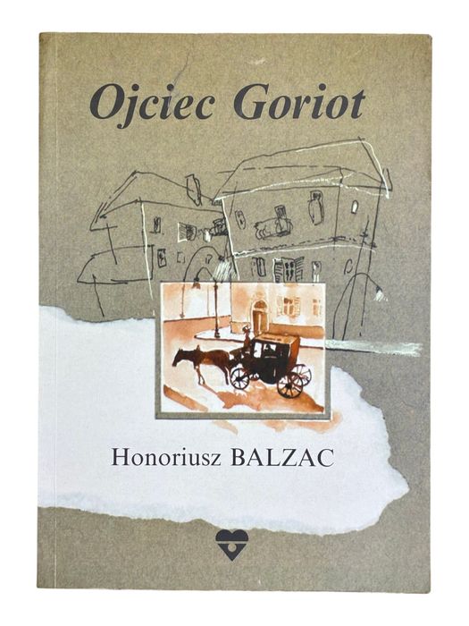 Ojciec Goriot Honoriusz Balzac