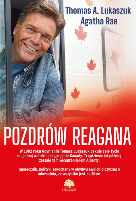 Pozdrów Reagana  Thomas A. Lukaszuk,Agatha Rae