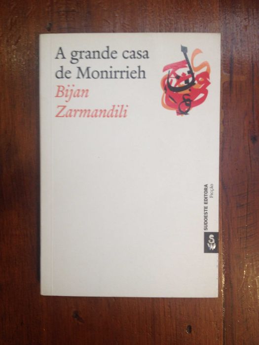 Bijan Zarmandili - A grande casa de Monirrieh