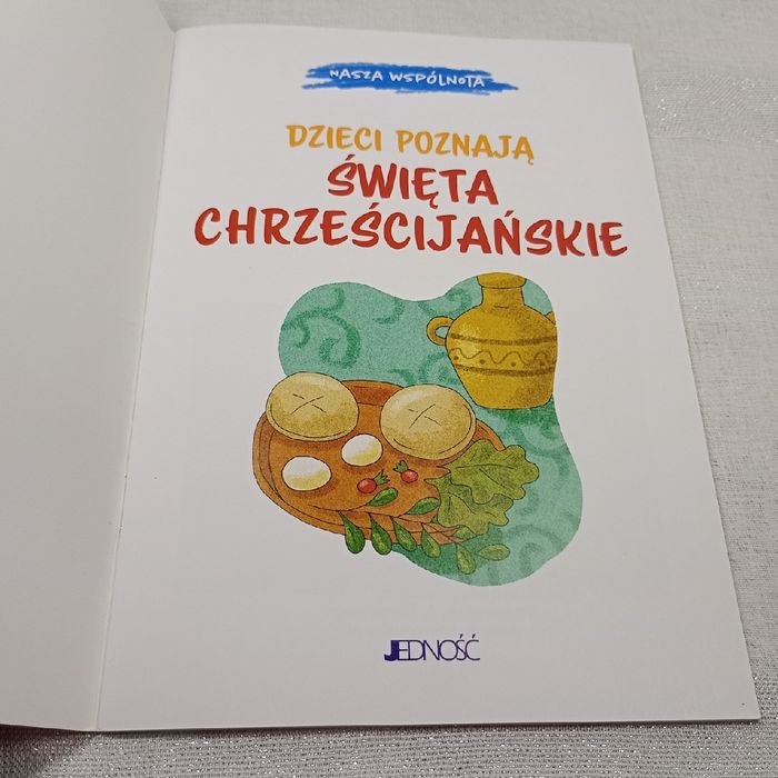 Dzieci Poznają Święta Chrześcijańskie. Nasza Wspólnota Francesca Fabris