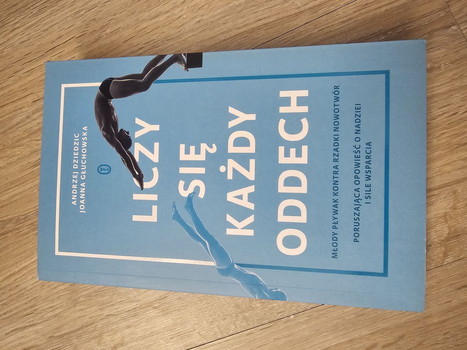 "Liczy się każdy oddech" Andrzej Dziedzic/Joanna Głuchowska